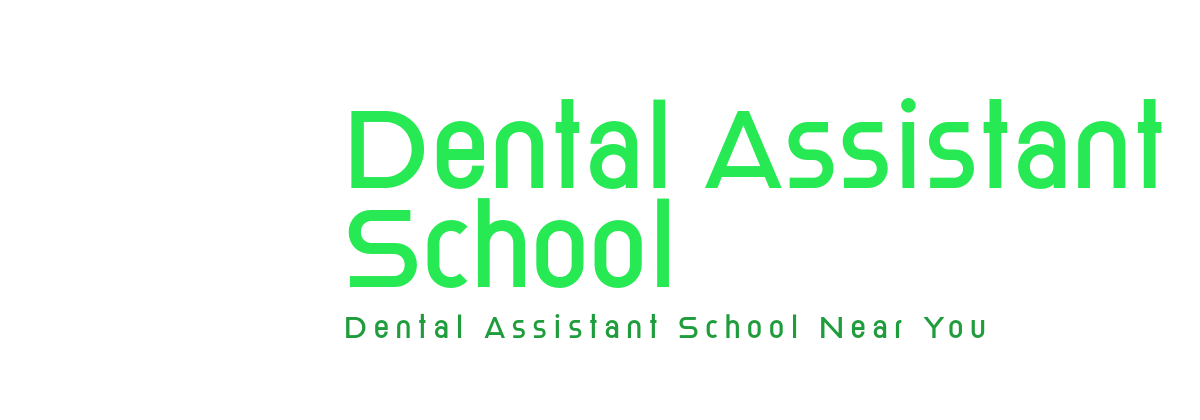 Dental Assistant School